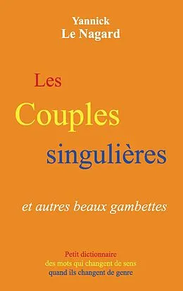 E-Book (epub) Les couples singulières et autres beaux gambettes von Yannick Le Nagard