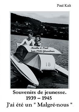 E-Book (epub) Souvenirs de jeunesse. 1939 - 1945 J'ai été un " Malgré-nous " von Paul Kalt