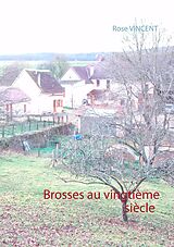 eBook (epub) Brosses au vingtième siècle de Rose Vincent