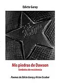 E-Book (epub) Mis piedras de dawson von Edicto Garay, Victor Escobar