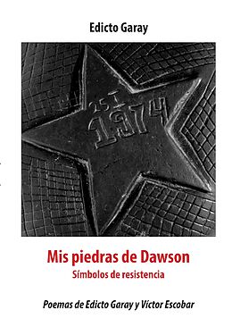 eBook (epub) Mis piedras de dawson de Edicto Garay, Victor Escobar