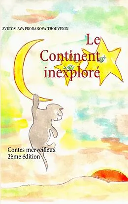 E-Book (epub) Le Continent inexploré von Svétoslava Prodanova-Thouvenin