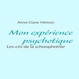 E-Book (epub) Mon expérience psychotique von Anne-Claire Hémon