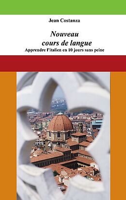 eBook (epub) Nouveau cours de langue : apprendre l'italien en 10 jours sans peine de Jean Costanza
