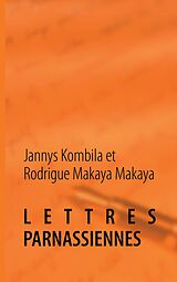 eBook (epub) LETTRES PARNASSIENNES de Jannys Kombila, Rodrigue Makaya Makaya