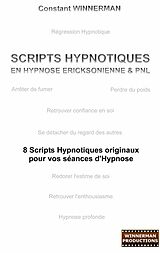 E-Book (epub) Scripts hypnotiques en hypnose Ericksonienne et PNL von Constant Winnerman