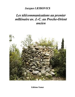 E-Book (epub) Les télécommunications au premier millénaire av. J.- C. au Proche-Orient ancien von Jacques Leibovici