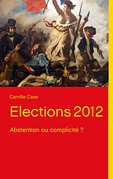 eBook (epub) Elections 2012 de Camille Case