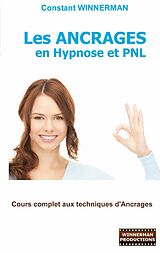 eBook (epub) Les Ancrages en Hypnose et PNL de Constant Winnerman
