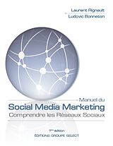eBook (epub) Manuel du Social Media Marketing de Laurent Rignault, Ludovic Bonneton