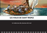 eBook (epub) LES VOILES DE SAINT TROPEZ de Bernard Prevost