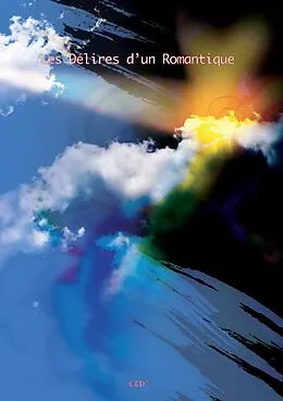 E-Book (epub) Les délires d'un Romantique. von '. Céd