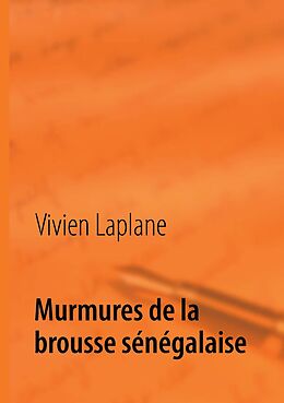 eBook (epub) Murmures de la brousse sénégalaise de Vivien Laplane