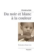 E-Book (epub) Du noir et blanc à la couleur von Christina Goh
