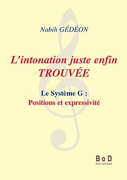 eBook (epub) L'intonation juste enfin trouvée de Nabih Gédéon