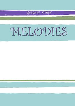 eBook (epub) Melodies de Grégory Crépy