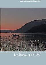 eBook (epub) Les Roseaux de l'été de Jean-François Jabaudon