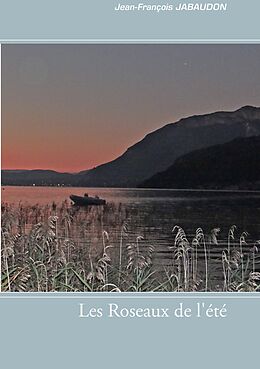 E-Book (epub) Les Roseaux de l'été von Jean-François Jabaudon
