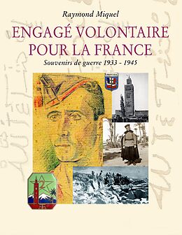 eBook (epub) Engagé volontaire pour la France de Raymond Miquel