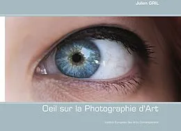 E-Book (epub) Oeil sur la Photographie d'Art von Julien Gril
