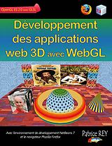 eBook (epub) Developpement des applications web 3D avec WebGL de Patrice Rey