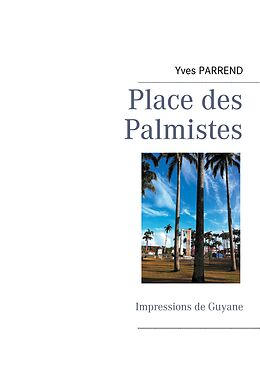 eBook (epub) Place des Palmistes de Yves Parrend