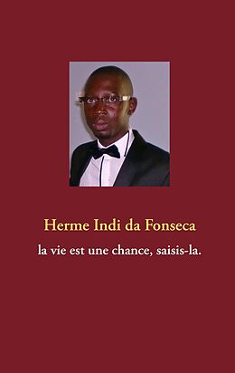 E-Book (epub) La vie est une chance, saisis-la. von Herme Indi da Fonseca