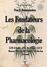 E-Book (epub) Les fondateurs de la Pharmacologie von Nas E. Boutammina