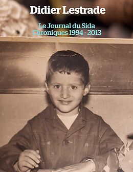 eBook (epub) Le Journal du Sida - Chroniques 1994 / 2013 de Didier Lestrade