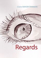 eBook (epub) Regards de Claire Mayor-Tannière