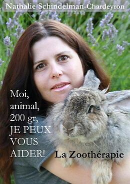 eBook (epub) Moi, animal, 200 gr, je peux vous aider ! de Nathalie Schindelman-Chardeyron