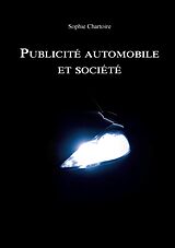 eBook (epub) Publicité automobile et société de Sophie Chartoire