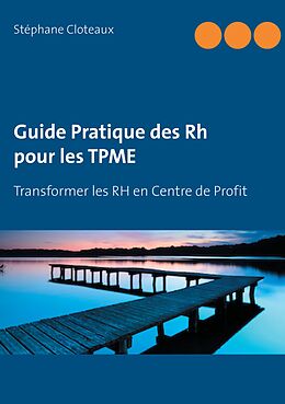 E-Book (epub) Guide Pratique des RH pour les TPME von Stéphane Cloteaux