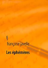 eBook (epub) Les éphémères éternels de Françoise Javelle