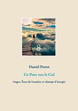 E-Book (epub) Un Pont vers le Ciel von Daniel Perret