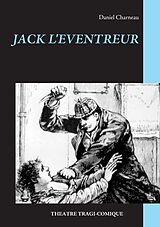 eBook (epub) Jack L'Eventreur de Daniel Charneau
