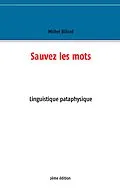 E-Book (epub) Sauvez les mots von Michel Billard
