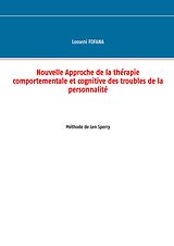 eBook (epub) Nouvelle Approche de la Thérapie Comportementale et Cognitve des troubles de la personnalité de Losseni Fofana