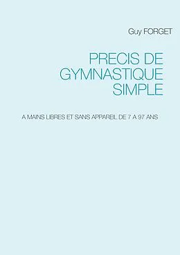 E-Book (epub) Précis de Gymnastique simple von Guy Forget