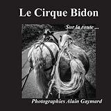 eBook (epub) Le cirque Bidon de Alain Gaymard