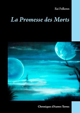 eBook (epub) La Promesse des Morts de Sai Folkenn