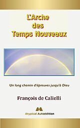 eBook (epub) L'Arche des Temps Nouveaux de François de Calielli