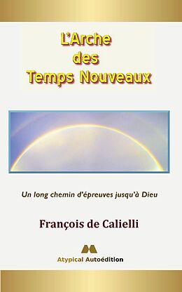 eBook (epub) L'Arche des Temps Nouveaux de François de Calielli