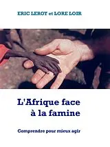E-Book (epub) L'Afrique face à la famine von Eric Leroy Lore Loir