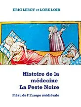E-Book (epub) Histoire de la médecine La peste noire von Lore Loir, Eric Leroy