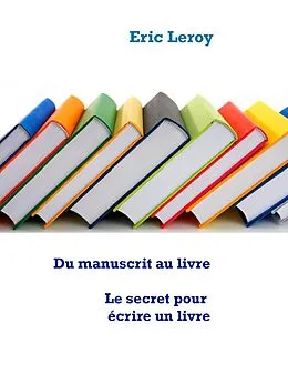 E-Book (epub) Du manuscrit au livre von Eric Leroy