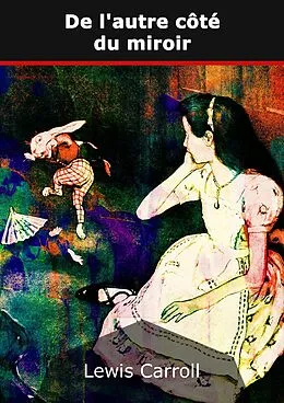 E-Book (epub) De l'autre côté du miroir von Carroll Lewis