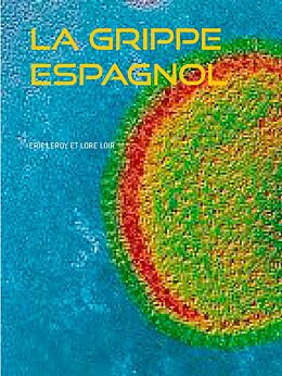 E-Book (epub) La grippe espagnol von Eric Leroy