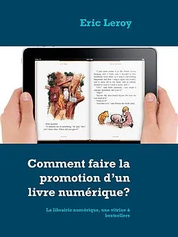 E-Book (epub) Comment faire la promotion d'un livre numérique? von Eric Leroy