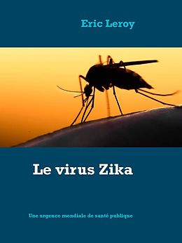 E-Book (epub) Le virus Zika von Eric Leroy